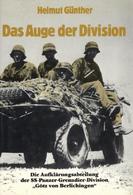 Buch WK II SS Das Auge Der Division Die Aufklärungsabteilung Der SS-Panzer-Grenadier-Division Götz Von Berlichingen Günt - Guerra 1939-45