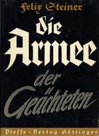 Buch WK II SS Die Armee Der Geächteten Steiner, Felix 1963 Verlag Plesse 352 Seiten Sehr Viele Abbildungen Schutzumschla - Guerra 1939-45