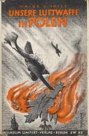 Buch WK II Unsere Luftwaffe In Polen Adler, H. 1939 Verlag Wilhelm Limpert 127 Seiten Einige Abbildungen Schutzumschlag  - Guerra 1939-45