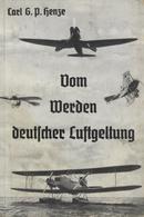 Buch WK II Vom Werden Deutscher Luftgeltung Henze, Carl G.P. 1937 Verlag Carl Siegismund 96 Seiten Sehr Viele Abbildunge - Guerra 1939-45