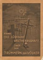 Judaika Buch Die Jüdische Weltherrschaft über Den Trümmern Der Völker Custos, Dr. 30'er Jahre Verlag Paul Hochmuth 96 Se - Jodendom