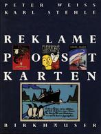 AK-Geschichte Buch Reklame Postkarten Weiss, Peter U. Stehle, Karl 1988 Birkhäuser Verlag 170 Seiten über 300 Abbildunge - Geschichte