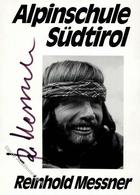 Bergsteiger Reinhold Messner Mit Unterschrift I-II - Arrampicata