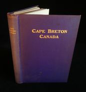 CAPE BRETON CANADA Par C. W. VERNON 1903 - 1900-1949