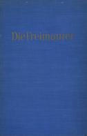 Freimaurer Buch Die Freimaurer Lennhoff, Eugen 1929 Verlag Amalthea 494 Seiten Viele Abbildungen II (Buchrücken Etwas Lo - Gewerkschaften