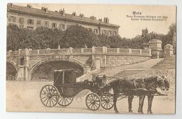 57 Moselle - Metz Fiacre Neue Brunnen Anlagen Vor Dem Kaiser Wilheim Denkmal - Metz