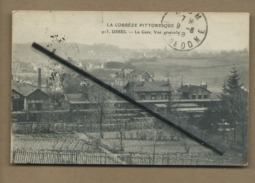 CPA  Rétrécit - Ussel - La Gare , Vue Générale - La Corrèze Pittoresque - Ussel