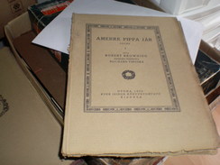 Judaica Kner Izidor Gyoma 1922 Amerre Pippa Jar  Roberto Browning  Printed In 60 Copies 19 Numbered Copy - Livres Anciens