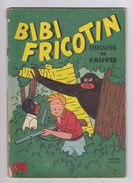 BIBI FRICOTIN CHASSEUR DE FAUVES N° 37 Pierre LACROIX BD Brochée - Bibi Fricotin