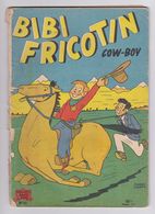 BIBI FRICOTIN COW-BOY N° 22 Pierre LACROIX BD Brochée - Bibi Fricotin