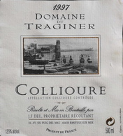 ETIQUETTE De VIN " Domaine Du Traginer 1997 " - COLIOURE Appel. Control. à Banyuls Sur Mer (66650) - 75cl -Très Bon état - Languedoc-Roussillon