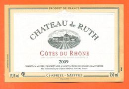 étiquette Vin De Cotes Du Rhone Chateau De Ruth 2009 Christian Meffre à Sainte Cécile Les Vignes - 75 Cl - Côtes Du Rhône