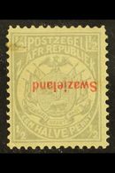 1892 ½d Grey Overprint INVERTED, SG 10a, Mint With A Small Tear At Upper Left, With PFSA 1997 Photo Certificate. For Mor - Swaziland (...-1967)