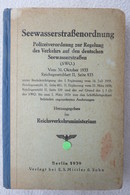 "Seewasserstrassenordnung" Polizeiverordnung Zur Regelung Des Verkehrs Auf Den Deutschen Seewasserstrassen, Von 1939 - Policía & Militar