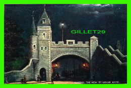 QUÉBEC LA CITÉ - THE NEW ST LOUIS GATE AT NIGHT - ANIMATED - TRAVEL IN 1910 - RAPHAEL TUCKS & SONS, OILETTE - - Québec – Les Portes