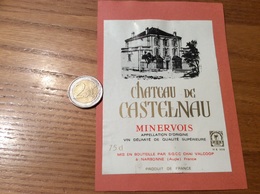 Etiquette Vin «MINERVOIS - Château De CASTELNAU - SGCC CHAI VALCOOP NARBONNE (11) » - Languedoc-Roussillon