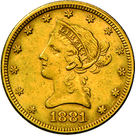 Vereinigte Staaten Von Amerika - Anlagegold: 10 Dollars 1881, Friedberg 158, 16,69 G, Gold 900/1000, - Autres & Non Classés