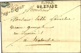 30 / Puy-Segur + P. 30. P. / GRENADE Sur Lettre Avec Texte Daté 1831. - TB / SUP. - R. - 1801-1848: Precursori XIX