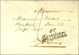 67 / Wasselonne / STRASBOURG Sur Lettre Avec Texte Partiel Daté 1823. - SUP. - R. - 1801-1848: Vorläufer XIX