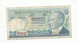 Billet ,Turquie , 500 Turk Lirasi ,1970, 2 Scans - Türkei