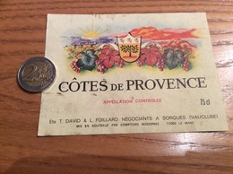 Etiquette De Vin «COTES DE PROVENCE - Ets T. DAVID ET L. FOILLARD - SORGUES (84)» Type 1 - Rosés