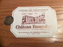 Etiquette De Vin «COTES DE PROVENCE - CHATEAU Beauquière - PUYLOUBIER (13)» - Rosés
