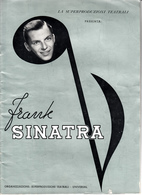 Rivista Pubblicitaria Su Frank Sinatra Con Programma Suo Spettacolo In Italia + Due Biglietti Di Ingresso 1953 - Musique