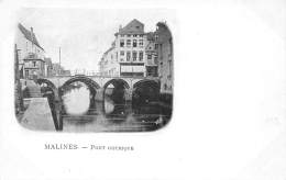 MALINES - Pont Gothique - Malines