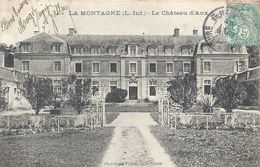LOIRE ATLANTIQUE - 44 - LA MONTAGNE - Le Château D'Aux - La Montagne