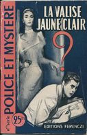 Police Et Mystère N° 3 "La Valise Jaune Clair" Claude Ascain Editions Ferenczi - Ferenczi