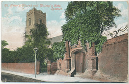 St. Peter's Church And Wolsey's Gate, Ipswich, 1906 Postcard - Ipswich