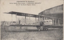 Aviation - Ligne Paris-Londres Aérodrome Du Bourget - Aérobus Goliath Cie Des Grands Express Aériens - 1919-1938: Interbellum