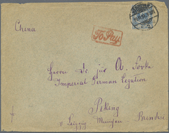 Br China: 1891, Boxed Vermilion "To Pay" On Cover To German Embassy Peking, Incoming From Germany W. 20 - Altri & Non Classificati