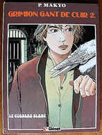 BD GRIMION GANT DE CUIR - 2 - Le Corbeau Blanc - Rééd. 1986 - Grimion Gant De Cuir