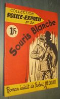 Coll. POLICE EXPRESS N°17 : Souris Blanche //Robert Hédouin - Editions ABC 1942 - Ferenczi