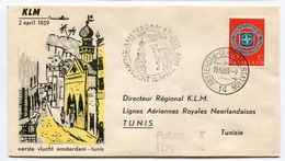 RC 6677 PAYS-BAS KLM 1959 1er VOL AMSTERDAM - TUNIS TUNISIE FFC NETHERLANDS LETTRE COVER - Posta Aerea