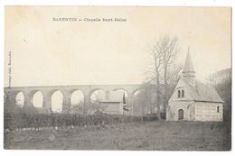 Cpa: 76 BARENTIN (ar. Rouen) Chapelle Saint Hélier  (Viaduc) Précurseur  Ed. J. Dorange - Barentin