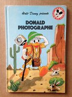 Disney - Mickey Club Du Livre - Donald Photographe (1981) - Disney