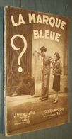 Coll. POLICE ET MYSTERE N°413 : La Marque Bleue //Paul Dargens - Ferenczi 1940 - Ferenczi