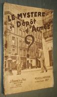 Coll. POLICE ET MYSTERE N°369 : Le Mystère Du Dépôt D'armes //Claude Ascain - Ferenczi 1939 - Ferenczi