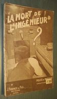 Coll. POLICE ET MYSTERE N°251 : La Mort De L'ingénieur //Géo Urfer - Ferenczi 1937 - Ferenczi