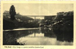 VILA REAL - O RIO CORGO E A PONTE METALICA ( CONTRA-LUZ ) -  PORTUGAL - Vila Real