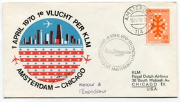 RC 6714 PAYS-BAS KLM 1970 1er VOL AMSTERDAM - CHICAGO USA FFC NETHERLANDS LETTRE COVER - Luftpost
