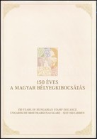 ** 2017 150 éves A Magyar Bélyeg Bélyegszett A 4 Változattal Közte Vágott és Feketenyomat (példányszám 1.000) / 150 Year - Andere & Zonder Classificatie