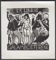 Nagy Arisztid (1924-1974): Erotikus Ex Libris Galambos Ferenc. Fametszet, Papír, Jelzett A Dúcon, 6x6 Cm - Other & Unclassified