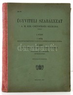 1927 Ügyviteli Szabályzat A M. Kir. Csendőrség Számára. 1. Füzet I-II. Rész. Hivatalos Kiadás. Kovács István őrmester Al - Other & Unclassified