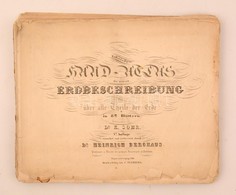 Berghaus, Heinrich, Dr.: Vollständiger Universal-Handatlas Der Neueren Erdbeschreibung über Alle Theile Der Erde In 82 B - Andere & Zonder Classificatie