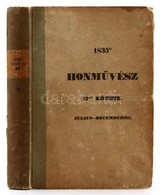 Rothkrepf Gábor (szerk.): Honművész 1835. 3. évfolyam, II Kötet, Július-December. Pest, 1835. Trattner-Károlyi Ny. (6)+4 - Unclassified