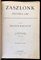 1903 Zászlónk Ifjusági Lap. Kiadja Regnum Marianum. I. évfolyam 1902-1903. Teljes évfolyam. Bp., Stephaneum, 4+260+X P.  - Zonder Classificatie