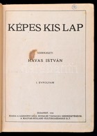 1924-1925 Képes Kis Lap. Szerk.: Havas István. I. évf. 3-22. Szám. II. évf. 1-2. Szám. Átkötött Félvászon-kötés, A Borít - Unclassified